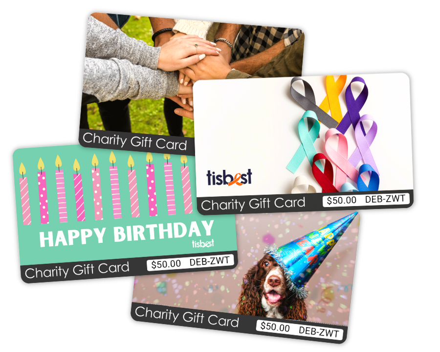 TisBest Charity Gift Cards are perfect gifts to give anyone for any reason. 