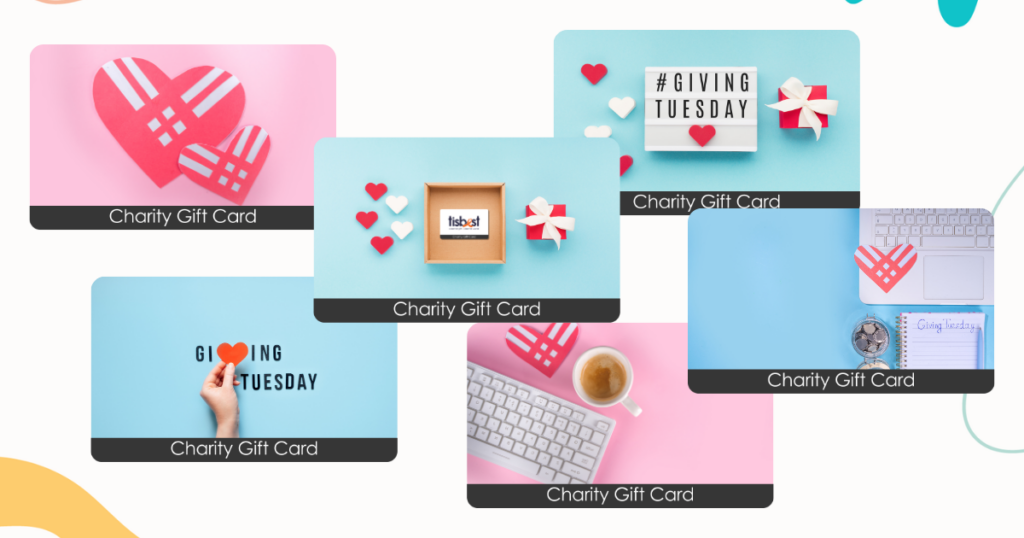 A grouping of six TisBest Charity Gift Cards, each featuring a unique Giving Tuesday inspired card design.